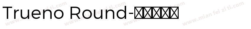 Trueno Round字体转换